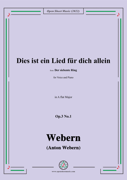 Webern-Dies ist ein Lied fur dich allein,Op.3 No.1,in A flat Major image number null