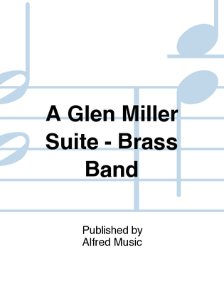 A Glen Miller Suite - Brass Band