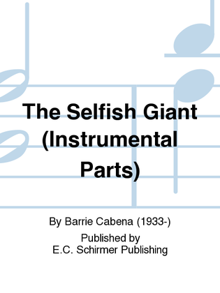 The Selfish Giant (A Children's Opera) (Instrumental Parts)