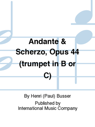 Book cover for Andante & Scherzo, Opus 44 (Tpt. In B Or C)
