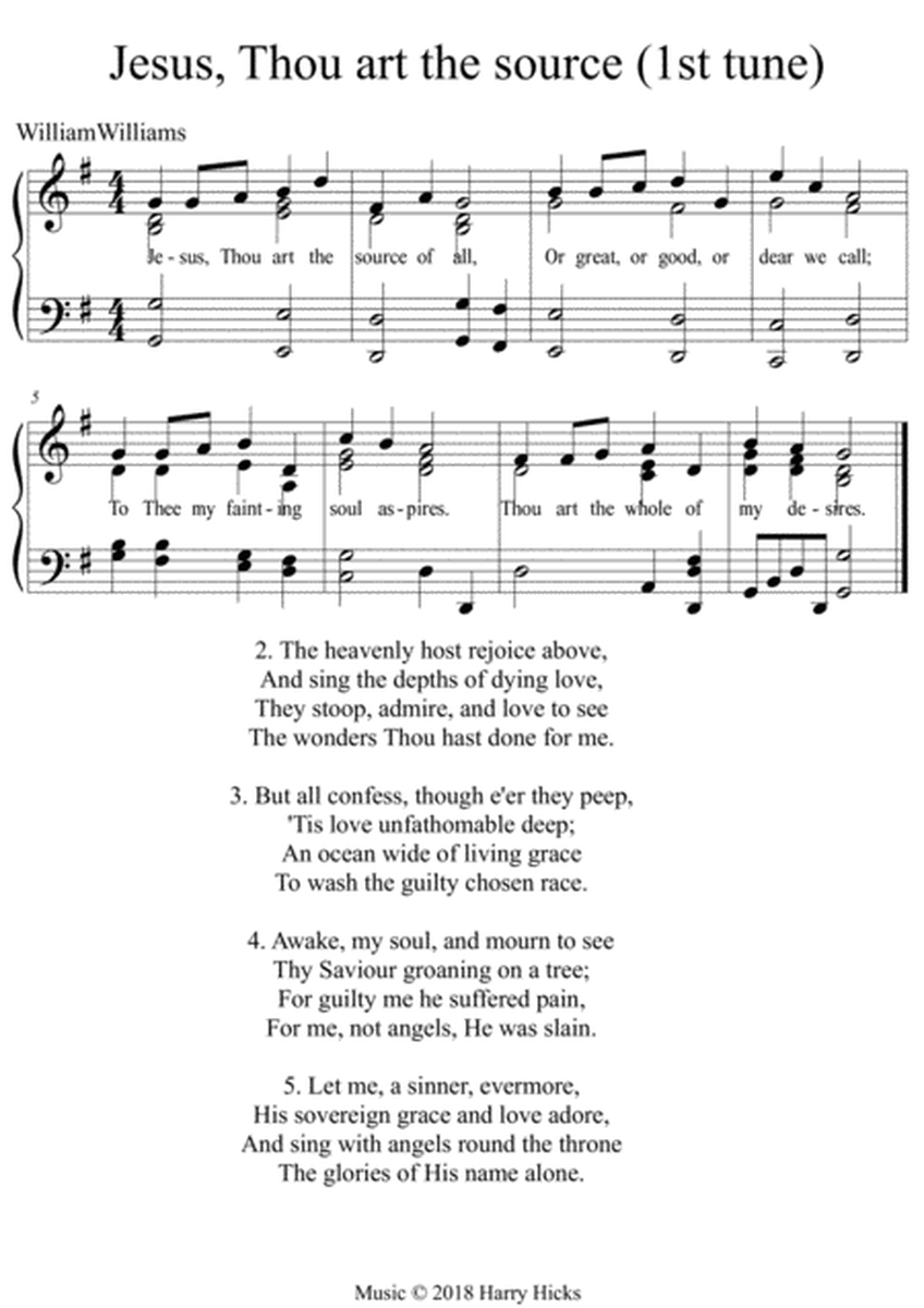 Jesus, Thou art the source. A new tune to this wonderful William Williams hymn.