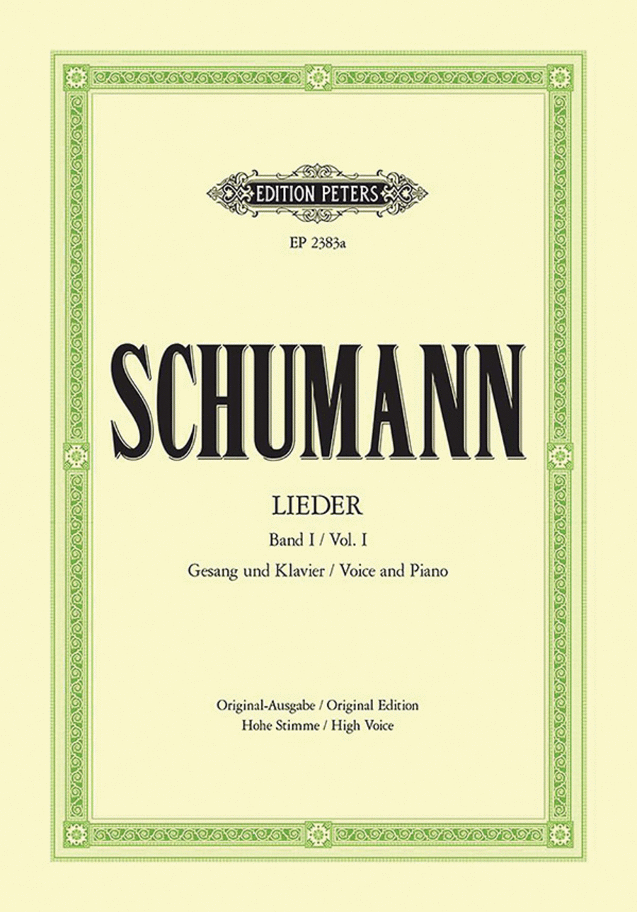 Robert Schumann: Lieder (Songs) - Volume 1 (Original Edition for High Voice)
