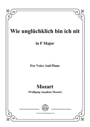 Mozart-Wie unglüchklich bin ich nit,in F Major,for Voice and Piano