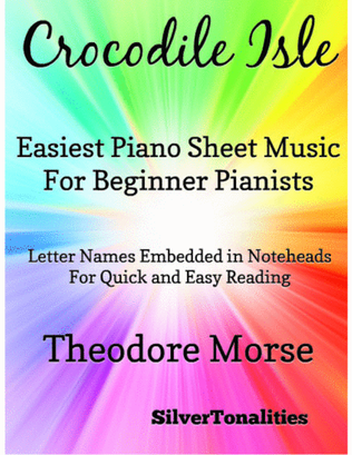 Crocodile Isle Easiest Piano Sheet Music for Beginner Pianists