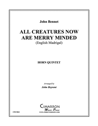 Book cover for All Creatures Now Are Merry Minded