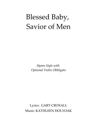Book cover for Blessed Baby, Savior of Men - Hymn style by KATHLEEN HOLYOAK