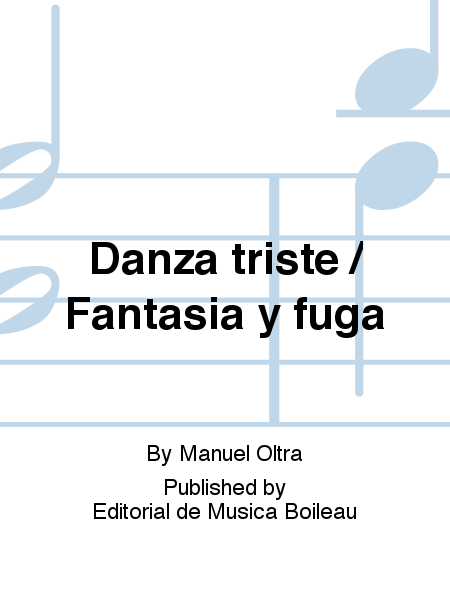 Danza triste / Fantasia y fuga