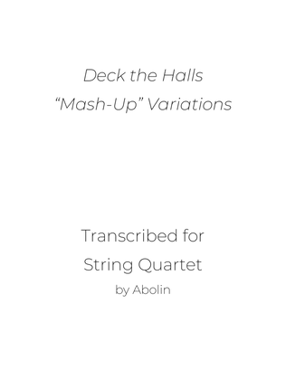 Deck the Halls "Mash-Up" Variations - String Quartet