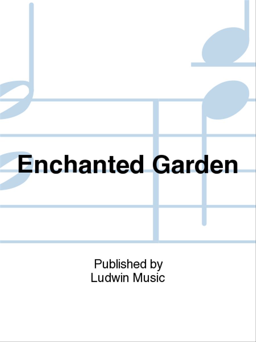 Enchanted Garden Enchanted Garden School and Community scores gallery preview page 1