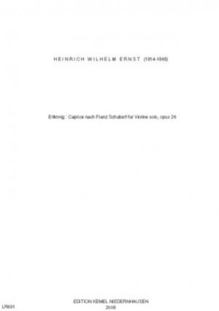 Erlkonig : Caprice nach Franz Schubert fur Violine solo, opus 26