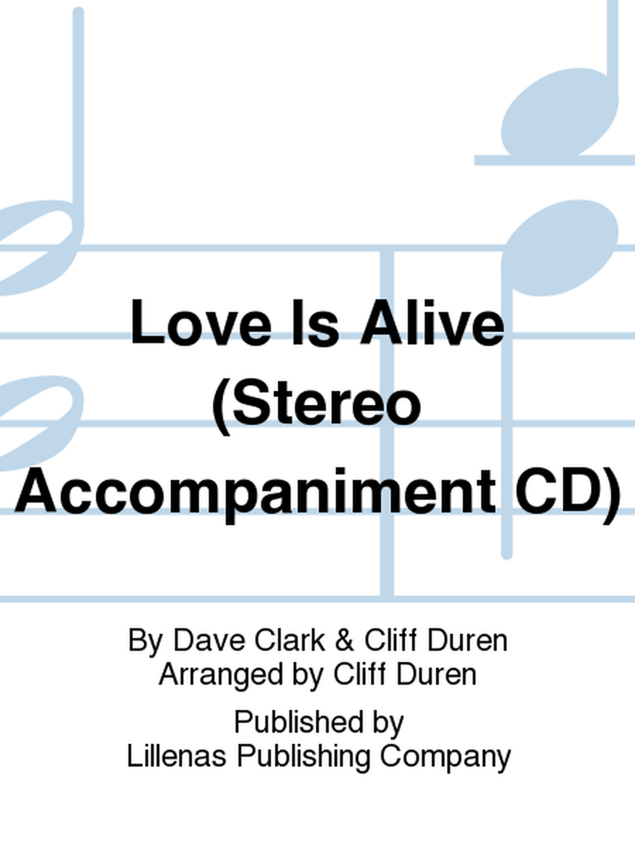 Love Is Alive (Stereo Accompaniment CD)