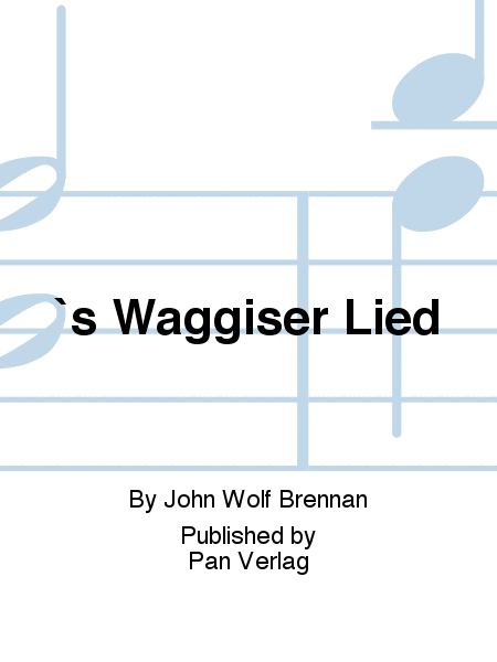 `s Wäggiser Lied