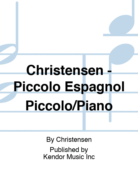Christensen - Piccolo Espagnol Piccolo/Piano