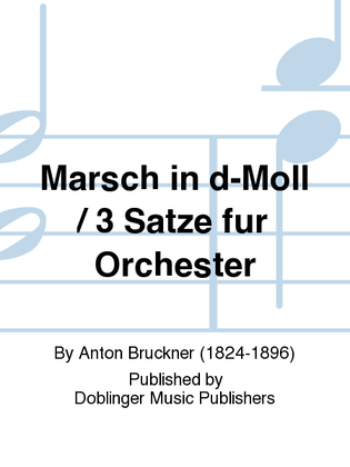 Book cover for Marsch in d-moll / 3 Satze fur Orchester