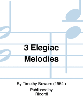 3 Elegiac Melodies