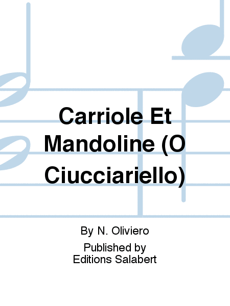 Carriole Et Mandoline (O Ciucciariello)