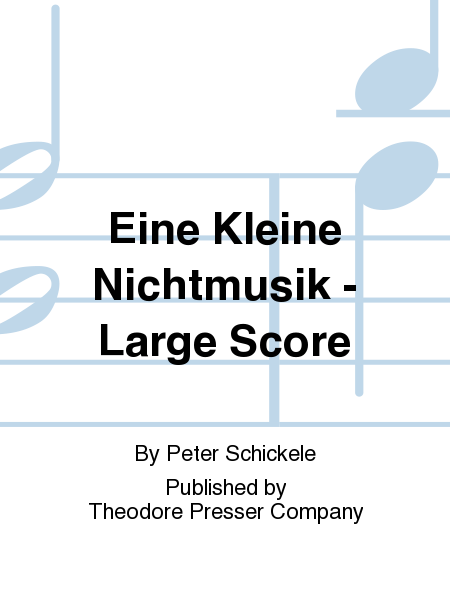Eine Kleine Nichtmusik - Large Score