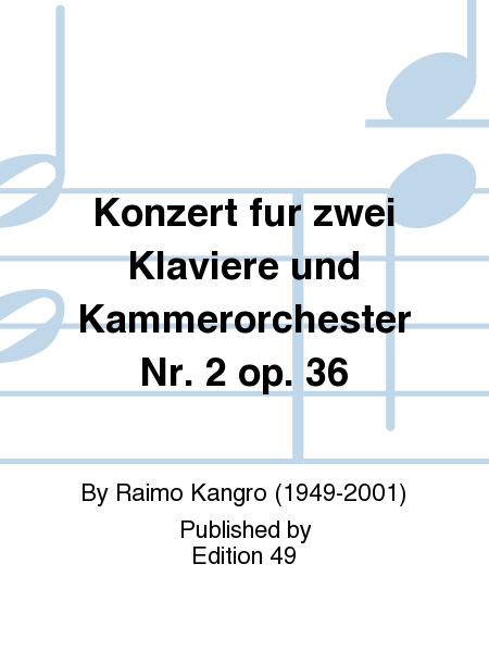 Konzert fur zwei Klaviere und Kammerorchester Nr. 2 op. 36