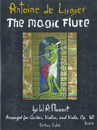 The Magic Flute By W.A. Mozart