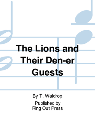 Book cover for The Lions and Their Den-er Guests