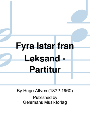 Fyra latar fran Leksand - Partitur