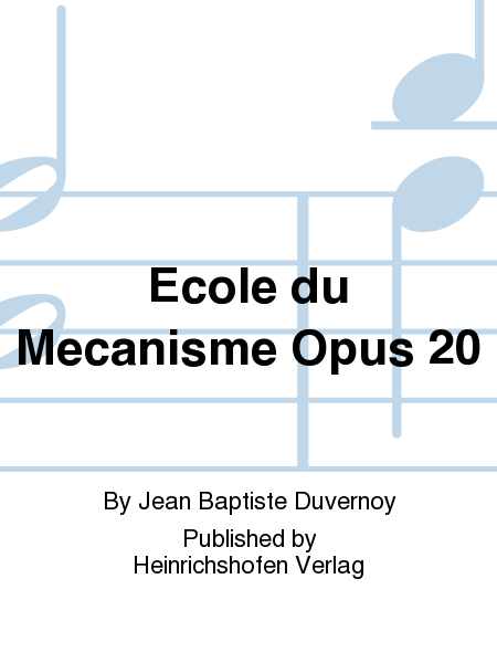 Ecole du Mecanisme Op. 20
