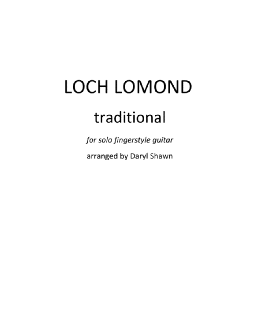 Loch Lomond, for solo fingerstyle guitar Loch Lomond, for solo fingerstyle guitar Acoustic Guitar scores gallery preview page 1