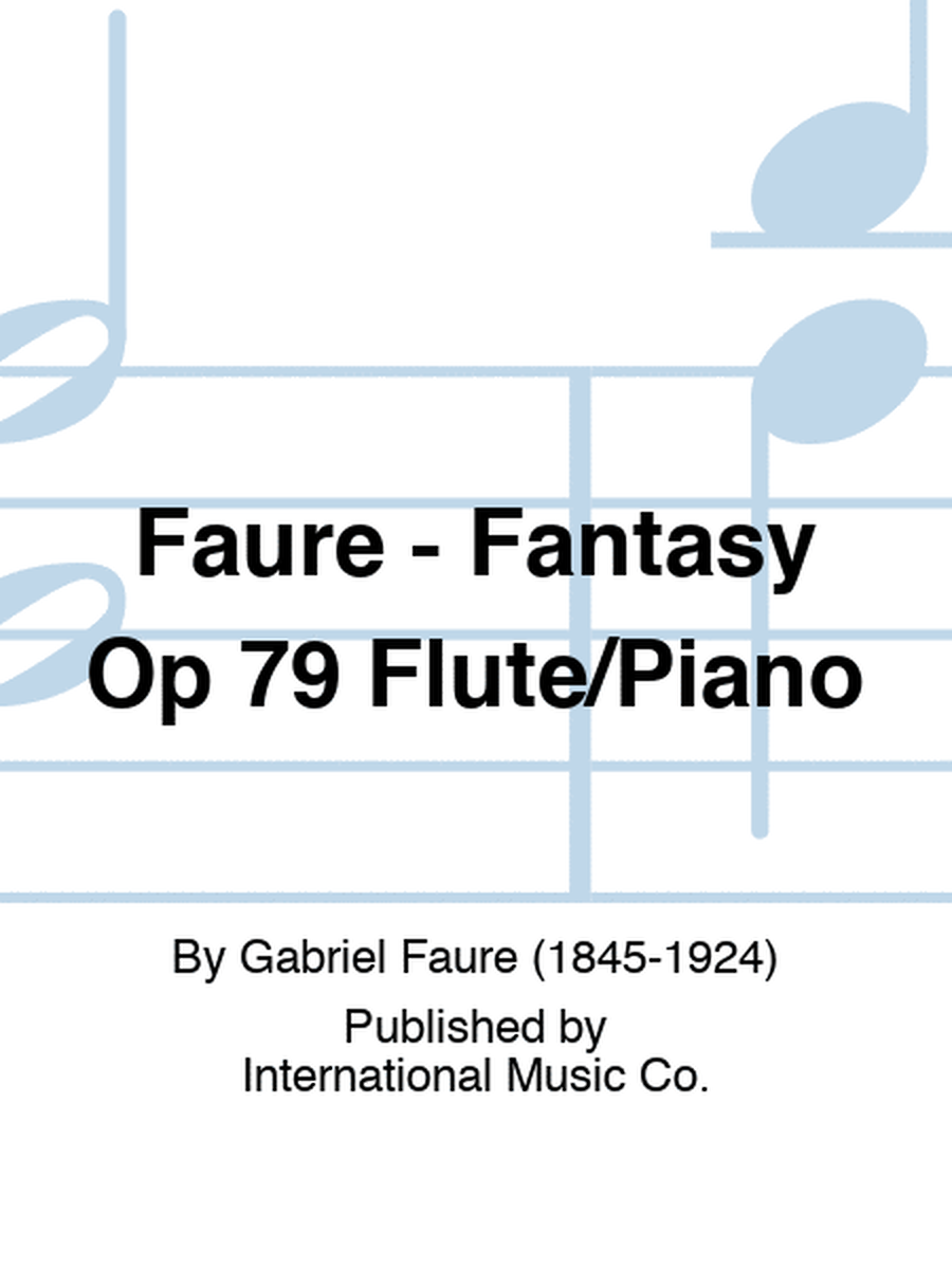 Faure - Fantasy Op 79 Flute/Piano