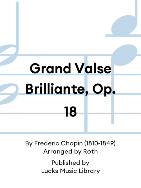 Grand Valse Brilliante, Op. 18