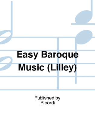 Easy Baroque Music (Lilley)