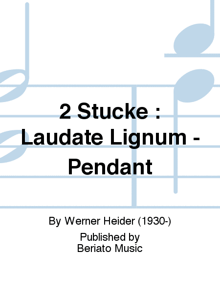 2 Stücke : Laudate Lignum - Pendant