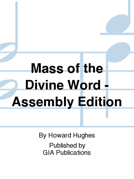 Mass of the Divine Word - Assembly edition