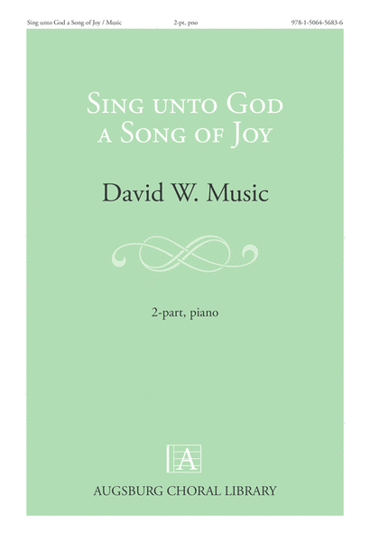Sing unto God a Song of Joy