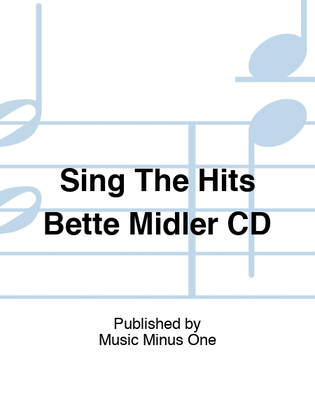 Sing The Hits Bette Midler CD