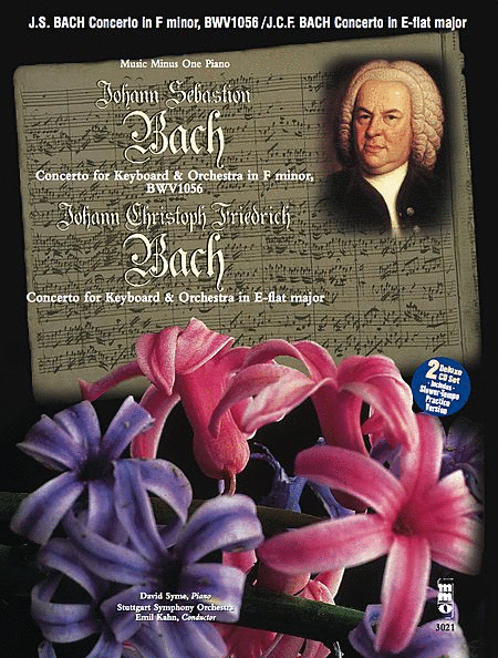 J.S. BACH Concerto in F minor, BWV1056; J.C.Fr. BACH Concerto in E-flat major (Digitally Remastered 2 CD set)