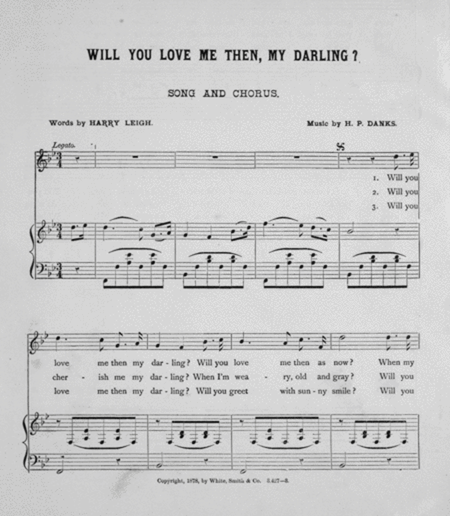 Will You Love Me Then My Darling. Song and Chorus