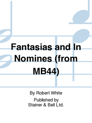 Fantasias and In Nomines (from MB44). Parts