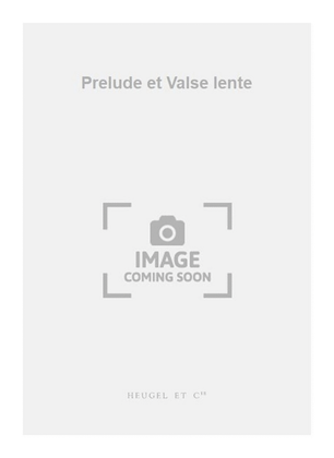 Book cover for Prelude et Valse lente