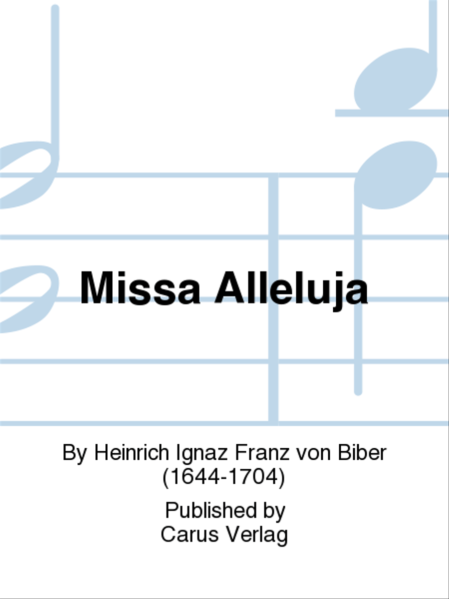 Missa Alleluja by Heinrich Ignaz Franz von Biber SSAATTBB - Sheet Music