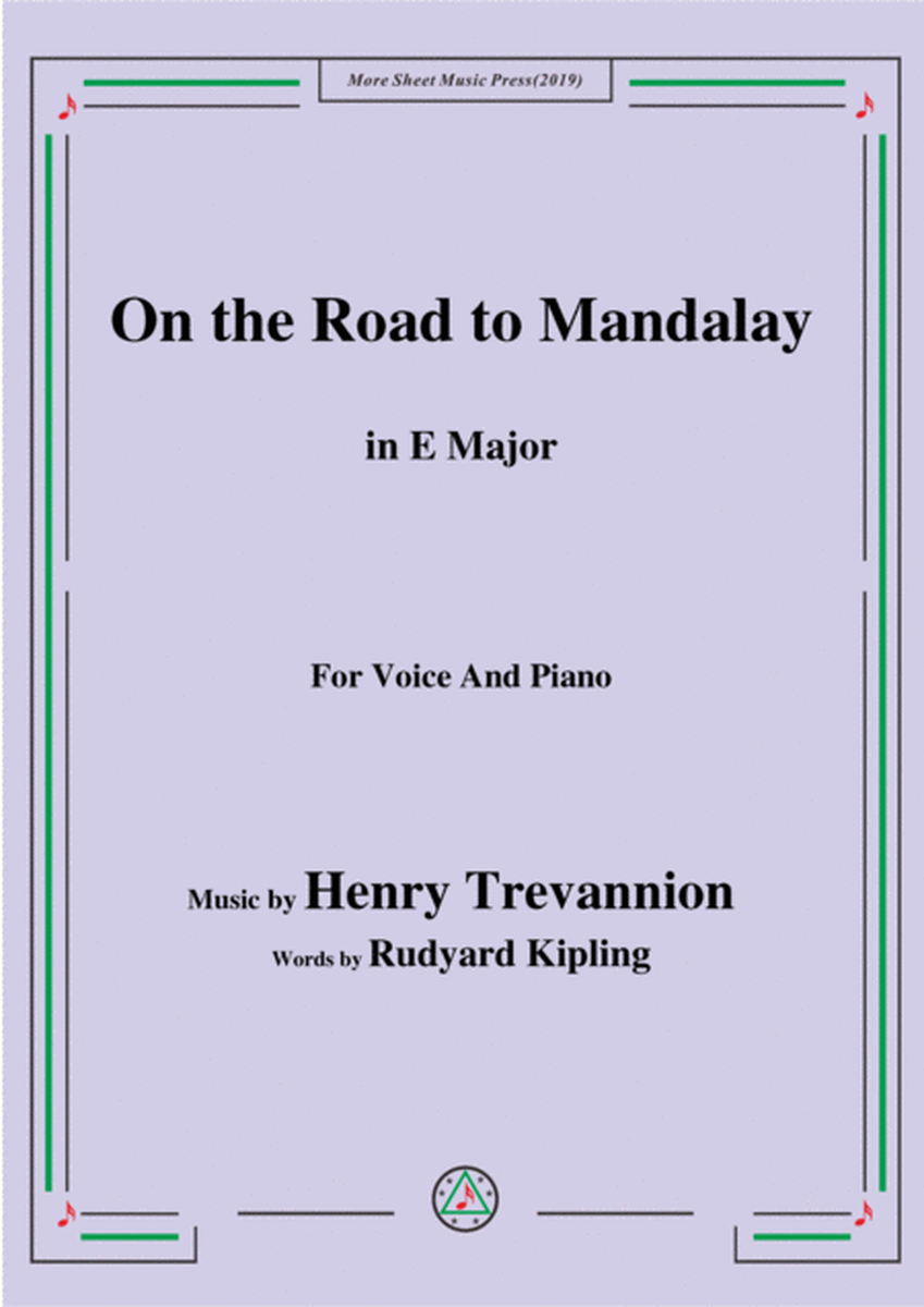 Henry Trevannion-On the Road to Mandalay,in E Major,for Voice&Piano image number null