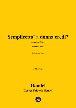 Book cover for Handel-Semplicetto!a donna credi?(HWV 34,Act I,Sc.8,No.12),in B flat Major