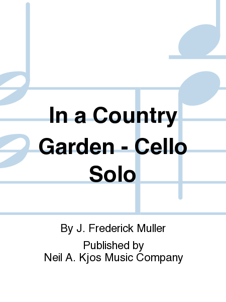 In a Country Garden - Cello Solo