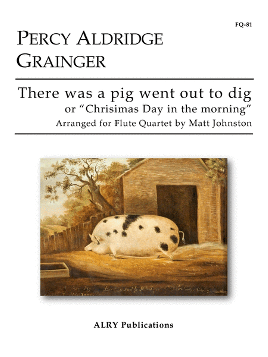 There was a pig went out to dig for Flute Quartet Flute Quartet scores gallery preview page 1