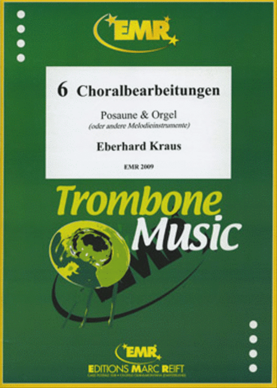 6 Choralbearbeitungen