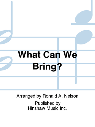 Book cover for What Can We Bring?