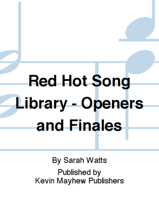 Red Hot Song Library - Openers and Finales