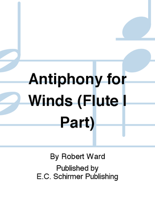 Antiphony for Winds (Flute I Part)