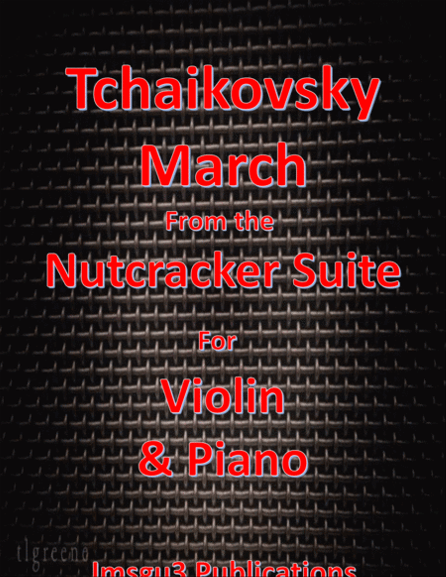 Tchaikovsky: March from Nutcracker Suite for Violin & Piano Violin Solo scores gallery preview page 1