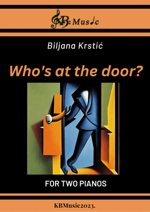 Who's at the door? For Two Pianos