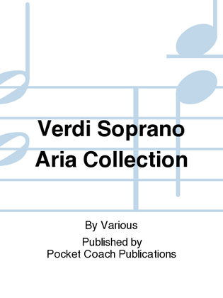 Verdi Soprano Aria Collection